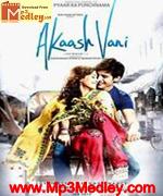 Akaash Vani 2013 Song Download